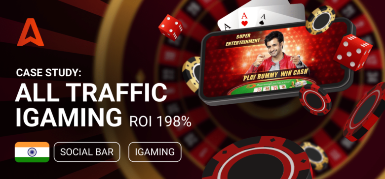 a case study of promoting an iGaming offer with Android traffic