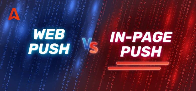 Will In-Page Push Knock Down Web Push and How to Earn on This Fight?