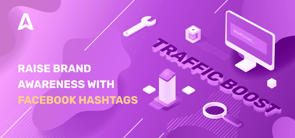 Hashtags on Facebook: What Is It and How to Use It?
