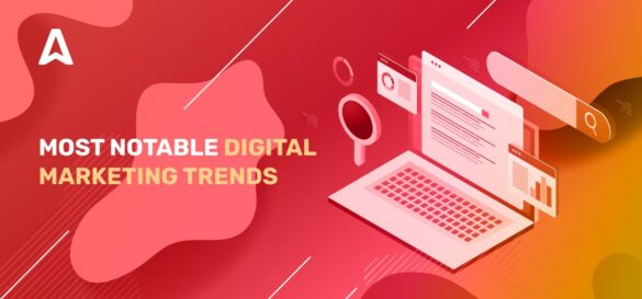 20+ Digital Marketing Trends You Should Consider in 2023