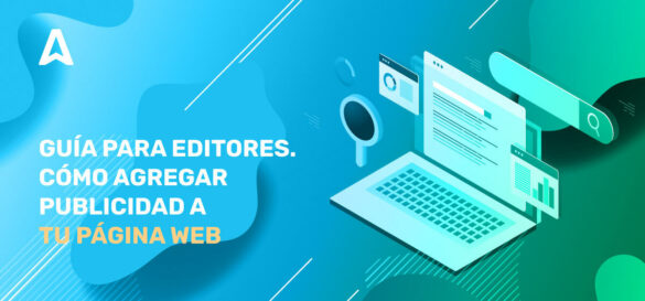 GUÍA-PARAEDITORES-CÓMO-AGREGAR-PUBLICIDAD-A-TU-PÁGINA-WEB