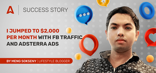 Why choose Adsterra? Let’s ask those who monetize traffic