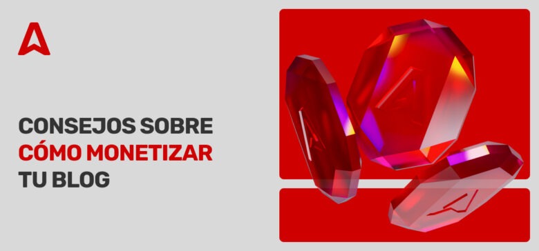 ¿Cómo monetizar un blog? 13 métodos rentables en 2026