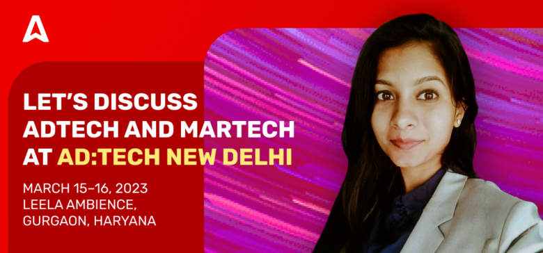 Adsterra expert at Ad:Tech New Delhi 2023