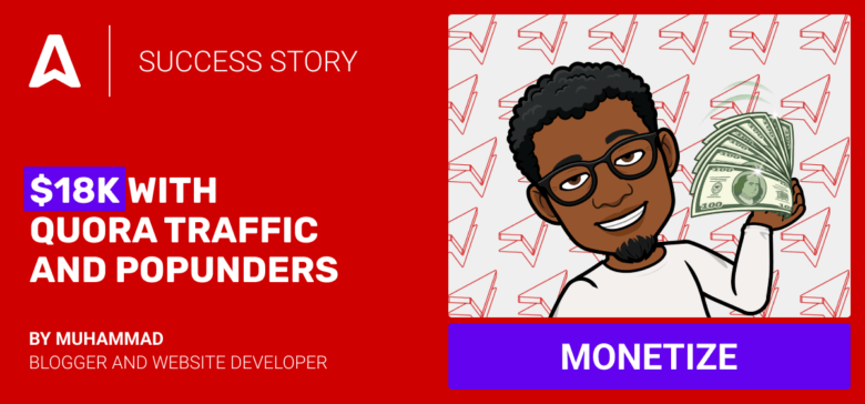 Quora Monetization Strategy: $18K Total Earnings With Adsterra
