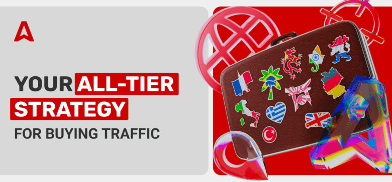Apa itu Tier Traffic? Cara Mendapatkan Profit dari Negara Tier 1 serta Tier 2 dan Tier 3