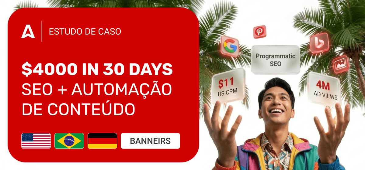 Como um Site Faturou US$ 4.000 em 30 Dias com SEO Programático: Estudo de Caso