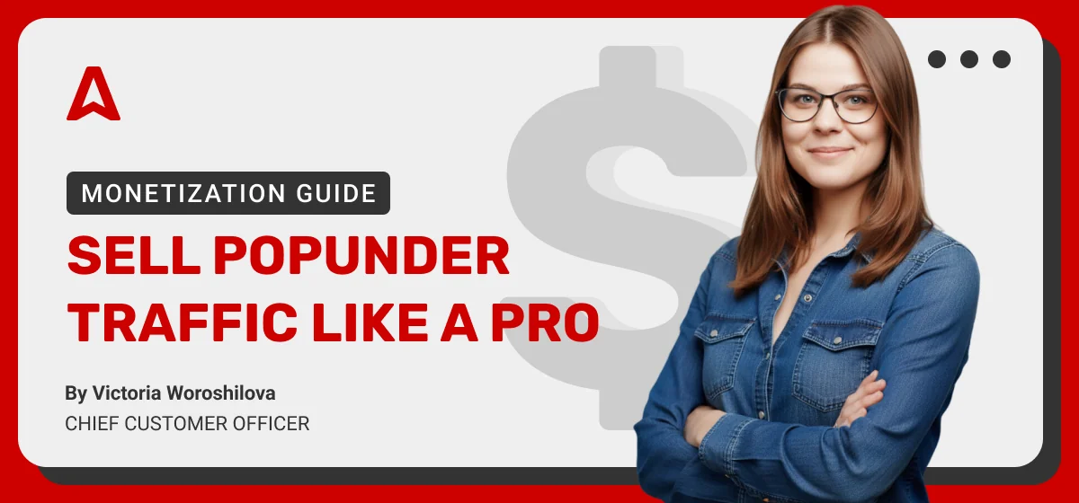 Popunder Monetization: Publisher Guide to Earning from Popunder Traffic