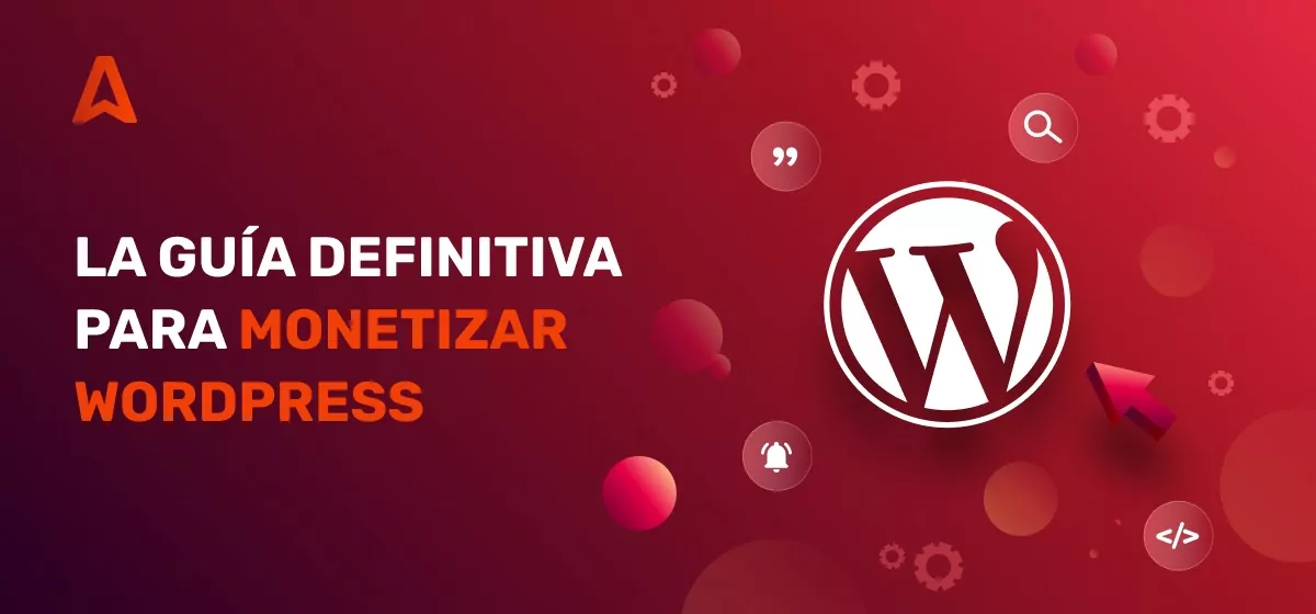 10 Formas de Ganar Dinero con WordPress en 2026