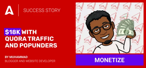Quora Monetization Strategy: $18K Total Earnings With Adsterra