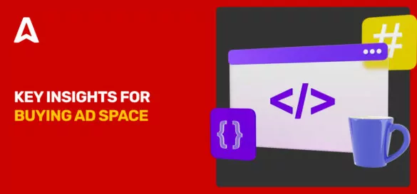KEY-INSIGHTS-FOR-BUYING-AD-SPACE