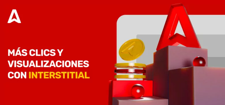 ¿Qué es Anuncio Intersticial?