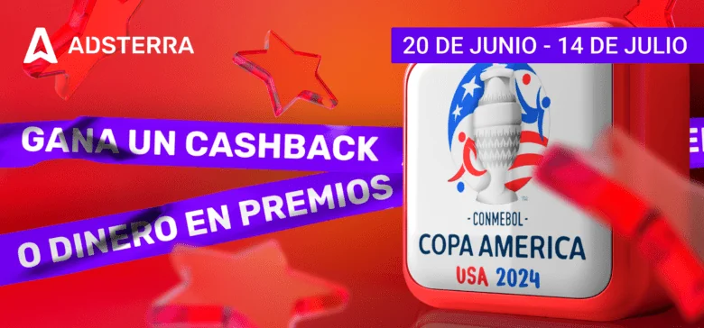  ¡Sigue la Copa América y obtén premios de Adsterra!