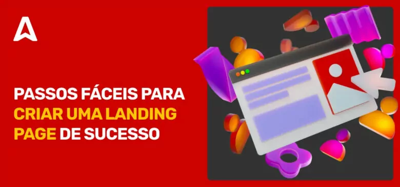 passos-faceis-para-criar-uma-landing-page-de-sucesso